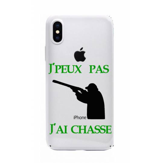 Coque transparente Iphone XS Max jpeux pas jai chasse