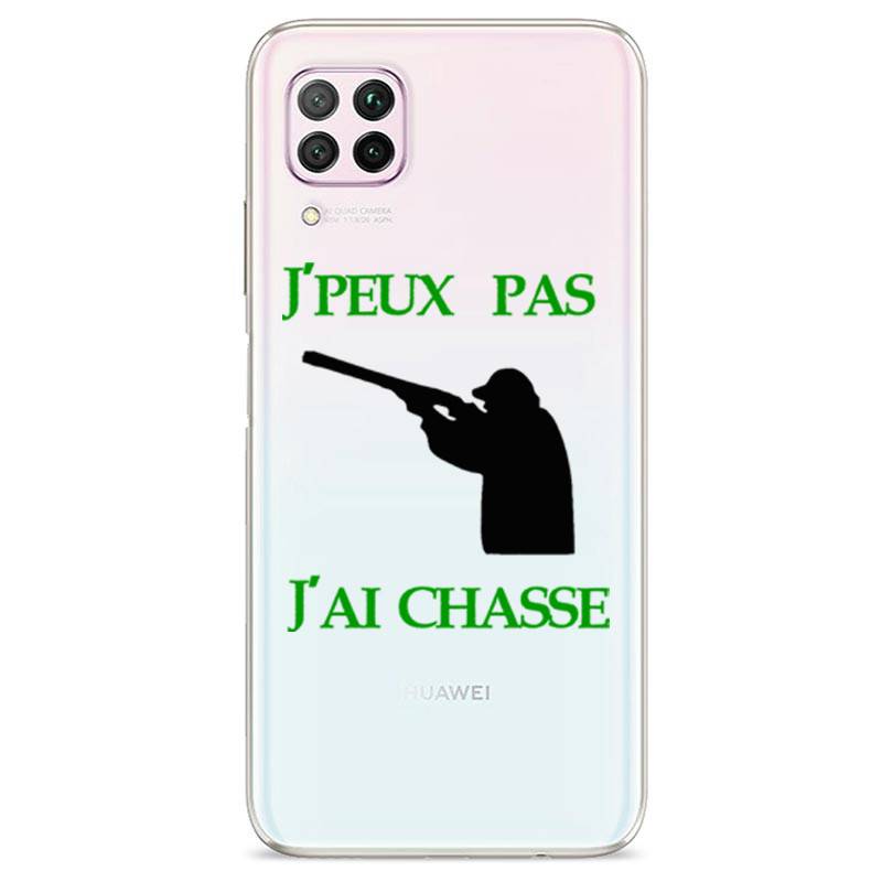 Coque transparente pour Huawei P40 Lite jpeux pas jai chasse