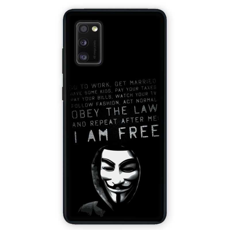 Coque pour Samsung Galaxy A41 Anonymous I am free