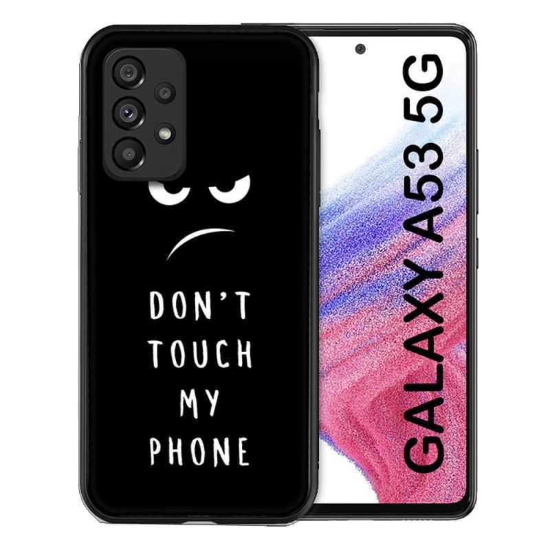 Coque Pour Samsung Galaxy A53 5G Humour Don't Touch